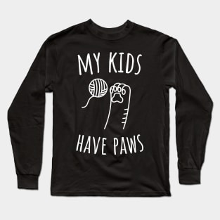 My Kids Have Paws Long Sleeve T-Shirt